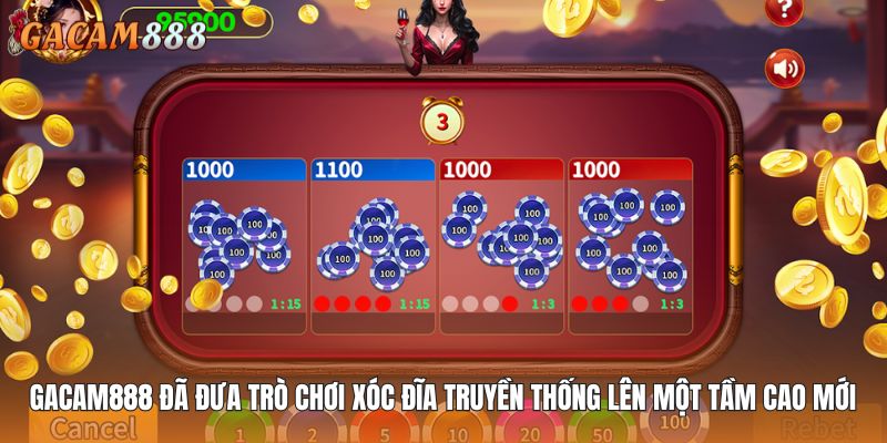 GACAM888 đã đưa trò chơi xóc đĩa truyền thống lên một tầm cao mới