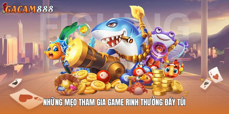 Những mẹo tham gia game bắn cá Đại Hải Trình rinh thưởng đầy túi