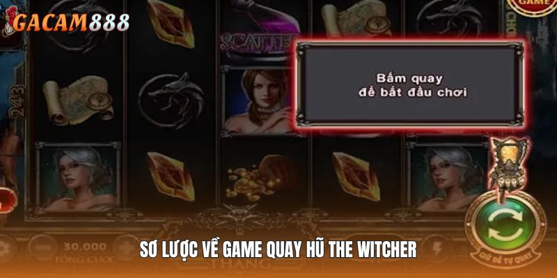Sơ lược về game quay hũ The Witcher